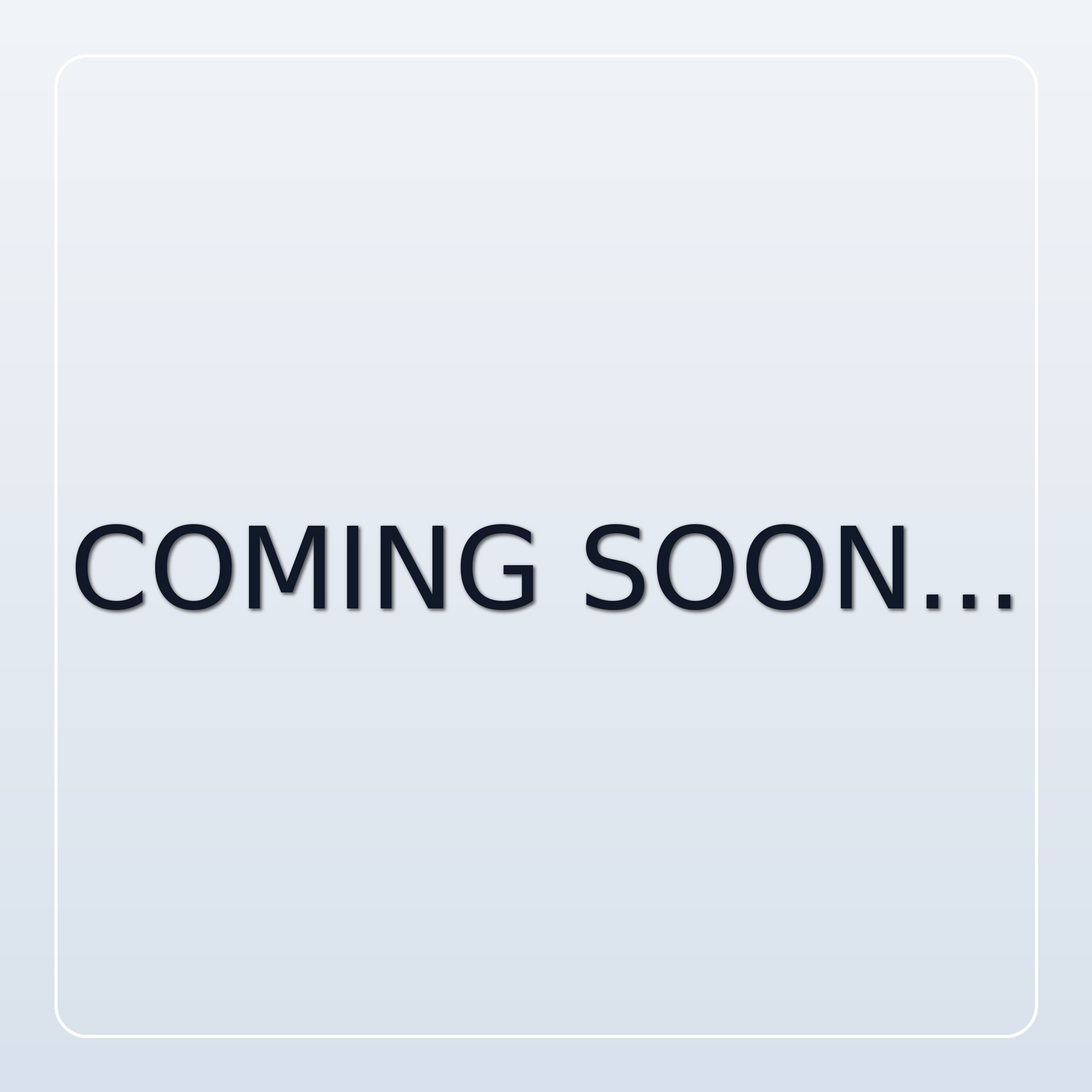 Coming Soon